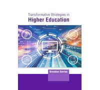 Transformative Strategies in Higher Education