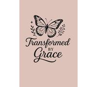 Transformed by Grace