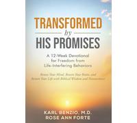 Transformed by His Promises: A 12-Week Devotional for Freedom from the Psychological Slavery of Life-Interfering Behaviors (Transformed by Truth: A Devotional Series for Freedom and Lasting Change)