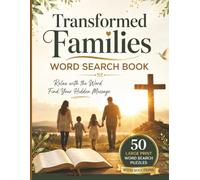 Transformed Families Word Search Book: Relax with the Word: Find Your Hidden Message