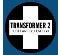 Transformer 2 - Just Can't Get Enough