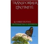 Transformer Lintimité - Le Christ En Vous (ebook)