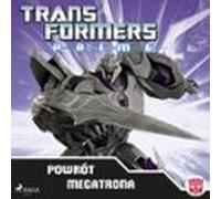 Transformers - Prime - Powrót Megatrona (audiolibro)