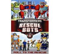 Transformers Rescue Bots: Roll to the Rescue by Lacey Chabert