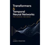 Transformers & Temporal Neural Networks for Financial Time-Series