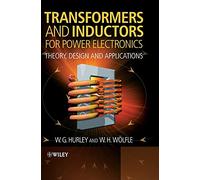 Transformers: Theory, Design and Applications