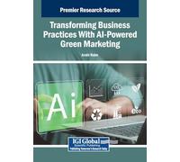 Transforming Business Practices With AI-Powered Green Marketing