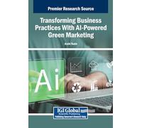 Transforming Business Practices With AI-Powered Green Marketing