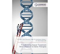 Transforming Cancer Treatment Smart Materials to Gene Therapies