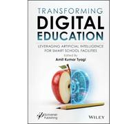 Transforming Digital Education: Leveraging Artificial Intelligence for Smart School Facilities