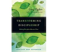 Transforming Discipleship: Making Disciples a Few at a Time