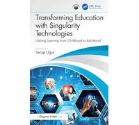 Transforming Education with Singularity Technologies: Lifelong Learning from Childhood to Adulthood
