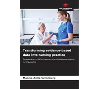 Transforming evidence-based data into nursing practice: The application of ANP to implement scientifically based data into nursing practice
