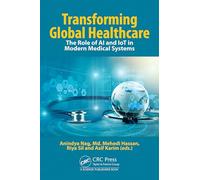 Transforming Global Healthcare: The Role of AI and IoT in Modern Medical Systems