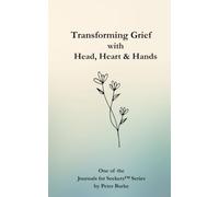 Transforming Grief with Head, Heart & Hands