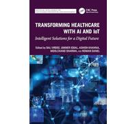 Transforming Healthcare With AI And IoT: Intelligent Solutions for a Digital Future (Artificial Intelligence for Sustainable Engineering and Management)