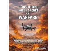 Transforming Hobby Drones for Warfare: A Tactical Overview: A revolution in drone technology in modern warfare (Putin's Pathway)