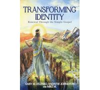 Transforming Identity: Renewal Through the Simple Gospel