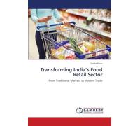 Transforming India's Food Retail Sector: From Traditional Markets to Modern Trade