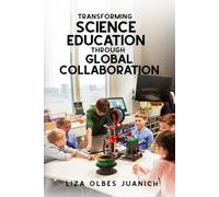 Transforming Science Education Through Global Collaboration