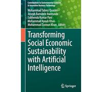 Transforming Social Economic Sustainability with Artificial Intelligence (Contributions to Environmental Sciences & Innovative Business Technology)