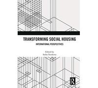 Transforming Social Housing: International Perspectives