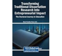 Transforming Traditional Dissertation Research Into Entrepreneurial Impact: The Doctoral Journey in Education