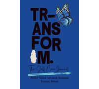 TRANSFROM, THE SELF CARE JOURNAL: For the woman ready to transfigure her mind, her money & her look - ALL AT ONCE.