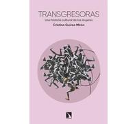 Transgresoras: Una historia cultural de las mujeres: 1008 (COLECCION MAYOR)