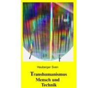 Transhumanismus Mensch Und Technik (ebook)