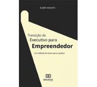 Transição De Executivo Para Empreendedor (ebook)