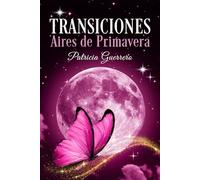 Transiciones: Aires de Primavera (Transiciones por estaciones)