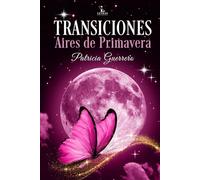 Transiciones: Aires de Primavera (Transiciones por estaciones)