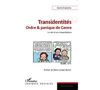 Transidentités : ordre & panique de Genre: Le réel et ses interprétations