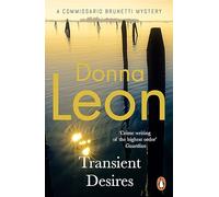Transient Desires (A Commissario Brunetti Mystery)