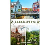 Transilvania Guía de viajes 2026: Castillos, Cárpatos, cultura y gastronomía en el legendario corazón de Rumanía