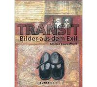 TRANSIT - Bilder aus dem Exil