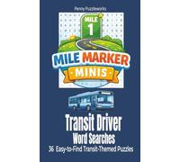 Transit Driver Word Searches: 36 Easy-to-Find Transit-Themed Puzzles for Break Rooms, Layovers, Lunch Breaks, and Relaxing on the Go