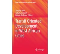 Transit Oriented Development in West African Cities (Urban Perspectives from the Global South)