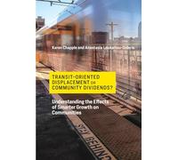 Transit-Oriented Displacement or Community Dividends?: Understanding the Effects of Smarter Growth on Communities (Urban and Industrial Environments)