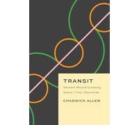 Transit: Serpent Mound Crossing Space, Time, Discourse (Critical Antiquities)