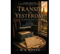 TRANSIT TO YESTERDAY: The Starting Point Of Love: The Forty-Two Letters