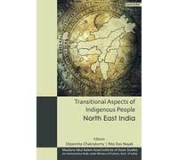 Transitional Aspects of Indigenous People: North East India