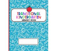 Transitional Kindergarten Memory Book: Personalized keepsake journal, School year memories, Ages 3-5, Elementary School, End of the year Memory Book