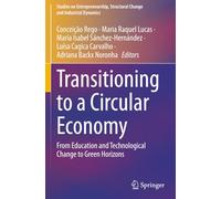 Transitioning to a Circular Economy: From Education and Technological Change to Green Horizons (Studies on Entrepreneurship, Structural Change and Industrial Dynamics)