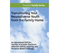 Transitioning Your Neurodiverse Youth from the Family Home
