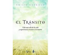 Tránsito, el: Vida más allá de la vida y experiencias cercanas a la muerte (NEW THOUGHT)