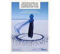 Tránsito por Los Estados Del Alma. Cuaderno De Viaje: 7 (Palabras hilanderas)