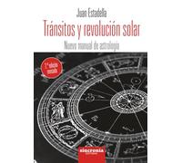 Tránsitos y revolución solar: Nuevo manual de astrología.