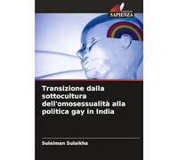 Transizione dalla sottocultura dell'omosessualità alla politica gay in India